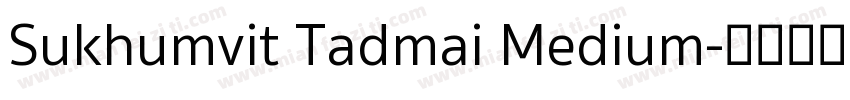 Sukhumvit Tadmai Medium字体转换